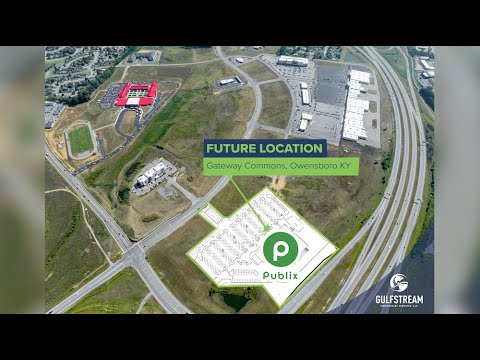 Gulfstream Announces Future Publix Location in Gateway Commons | Owensboro, KY Retail Development